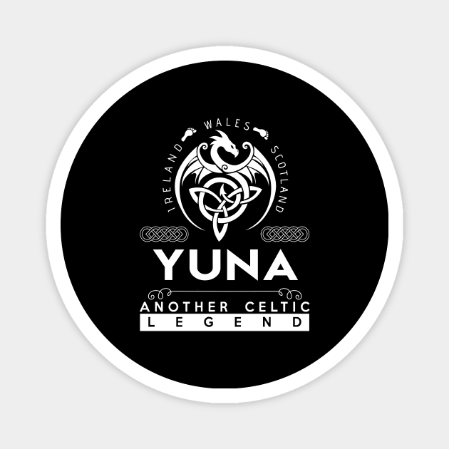 Yuna Name T Shirt - Another Celtic Legend Yuna Dragon Gift Item Magnet by harpermargy8920